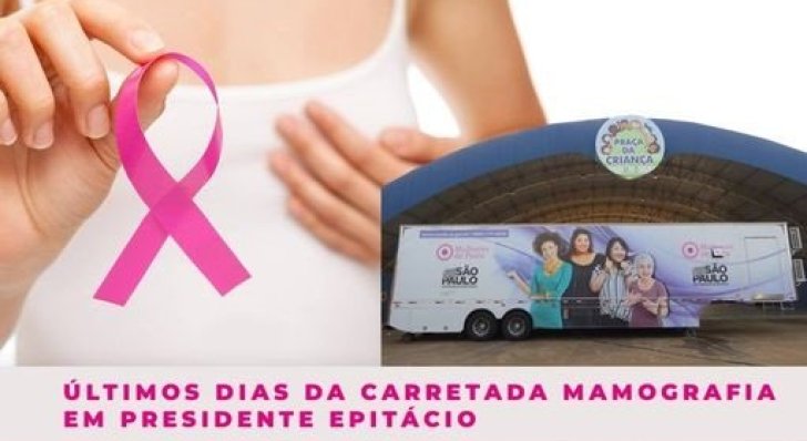 Atendimento da Carreta “Mulheres de Peito” em Presidente Epitácio termina neste sábado